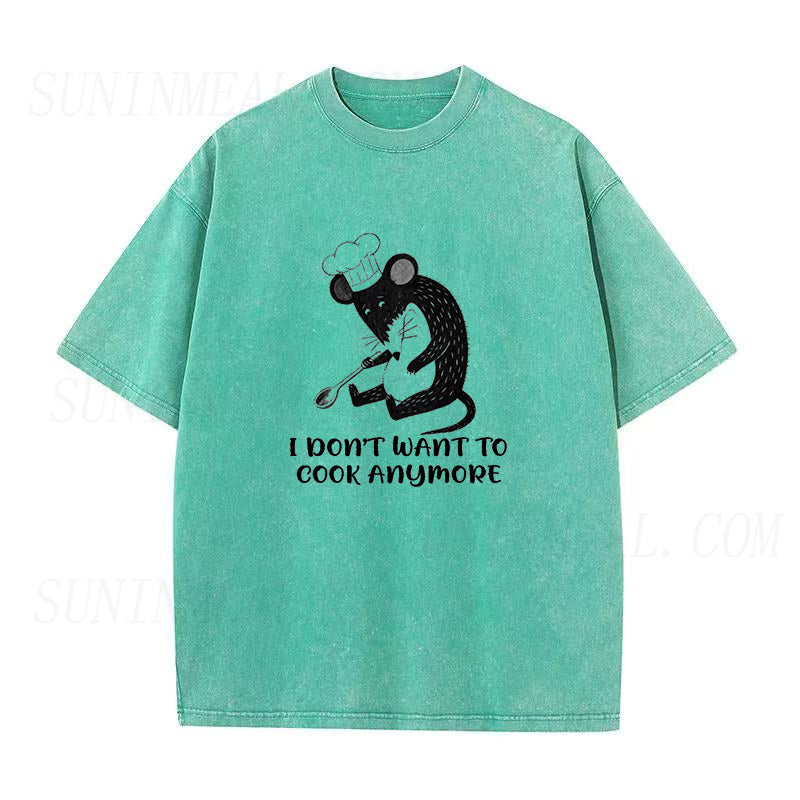 I Don't Want to Cook Anymore Unisex Tee