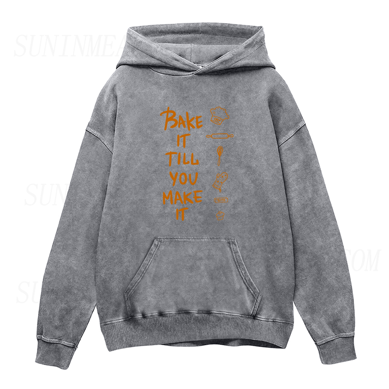 Bake It Till You Make It Unisex Hoodie