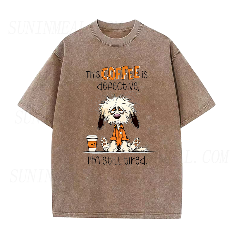 This Coffee Is Defective I'm Still Tired Unisex Tee