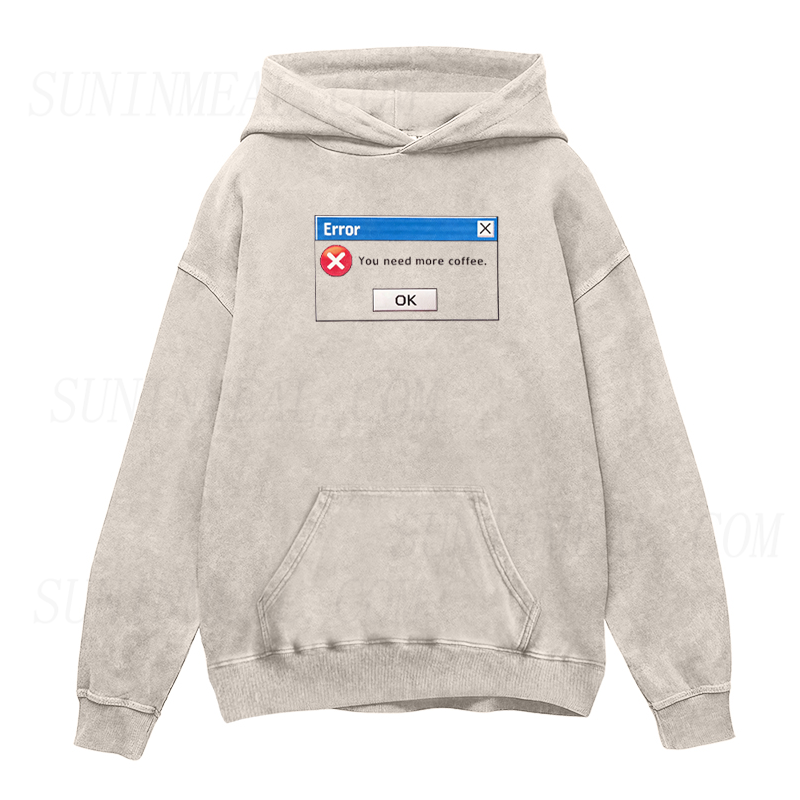 You Need More Coffee Unisex Hoodie