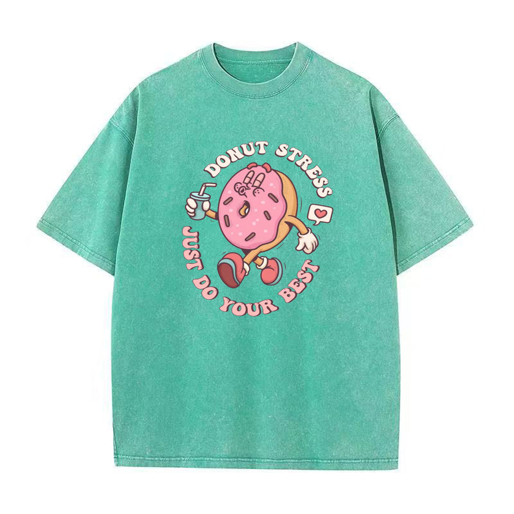 Donut Stress Just Do Your Best Unisex Tee