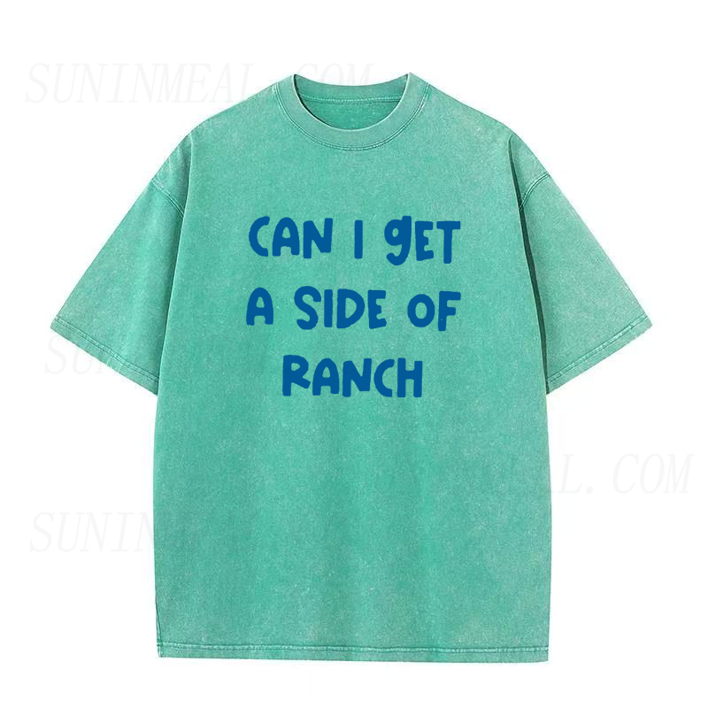 Funny Can I Get A Side Of Ranch Unisex Tee