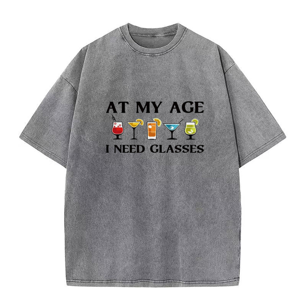at my age I need glasses Unisex Tee