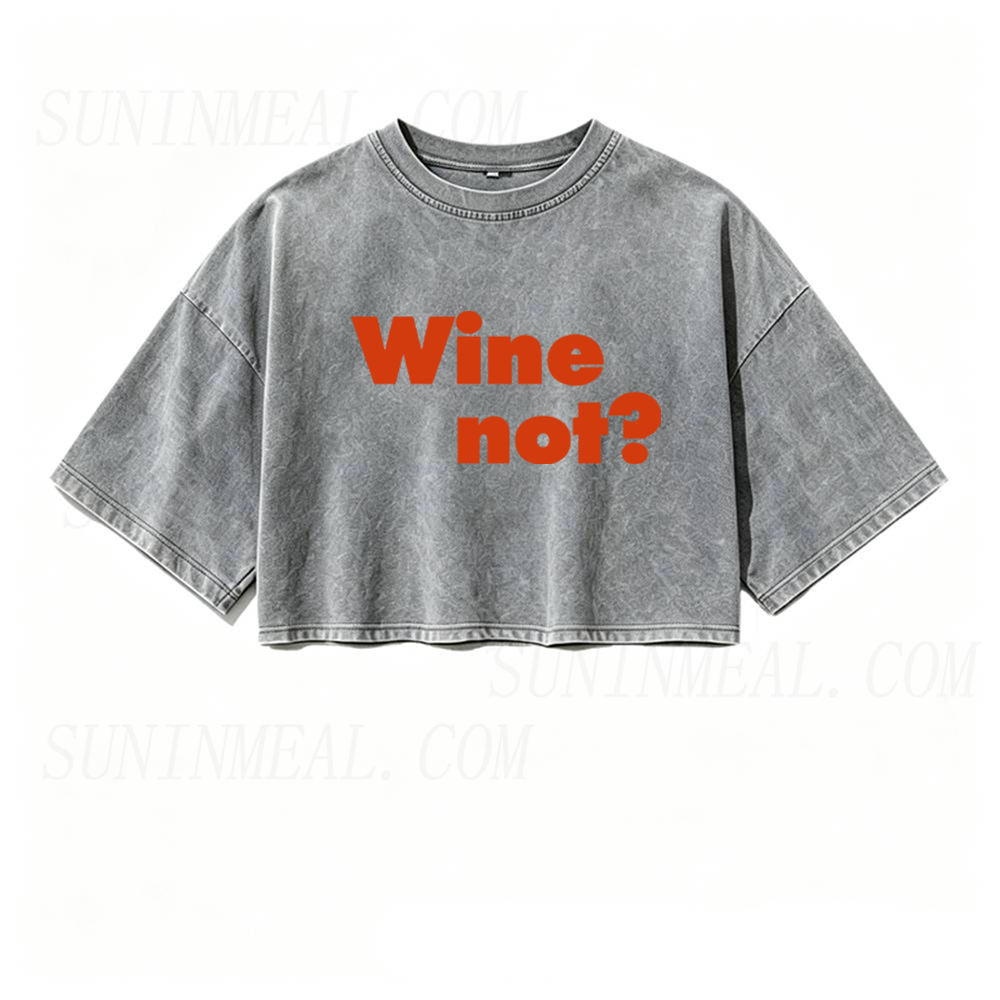 Wine Not Oversized Crop Tee