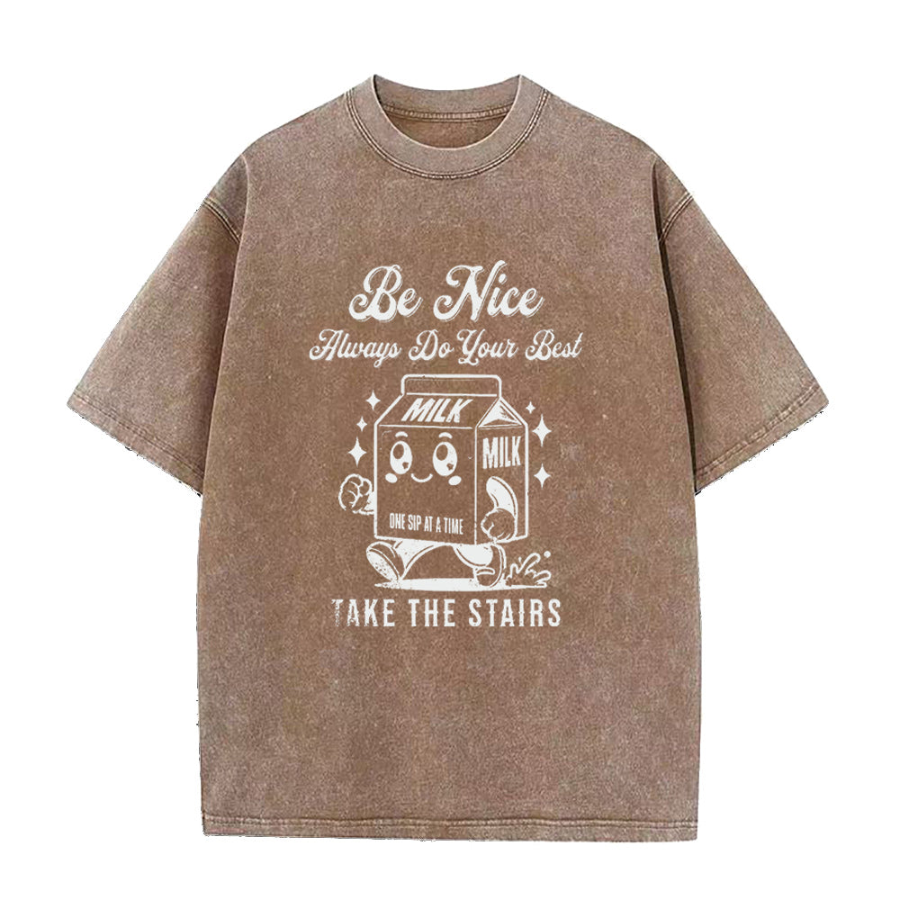 be nice always do your best Unisex Tee