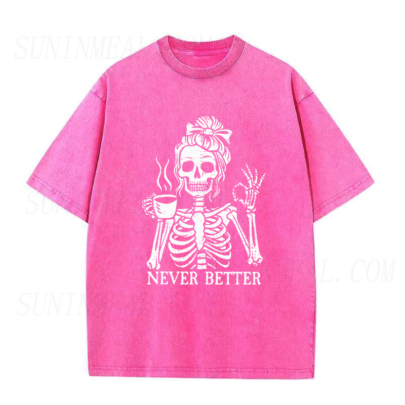 Never Better Skeleton Coffee Unisex Tee