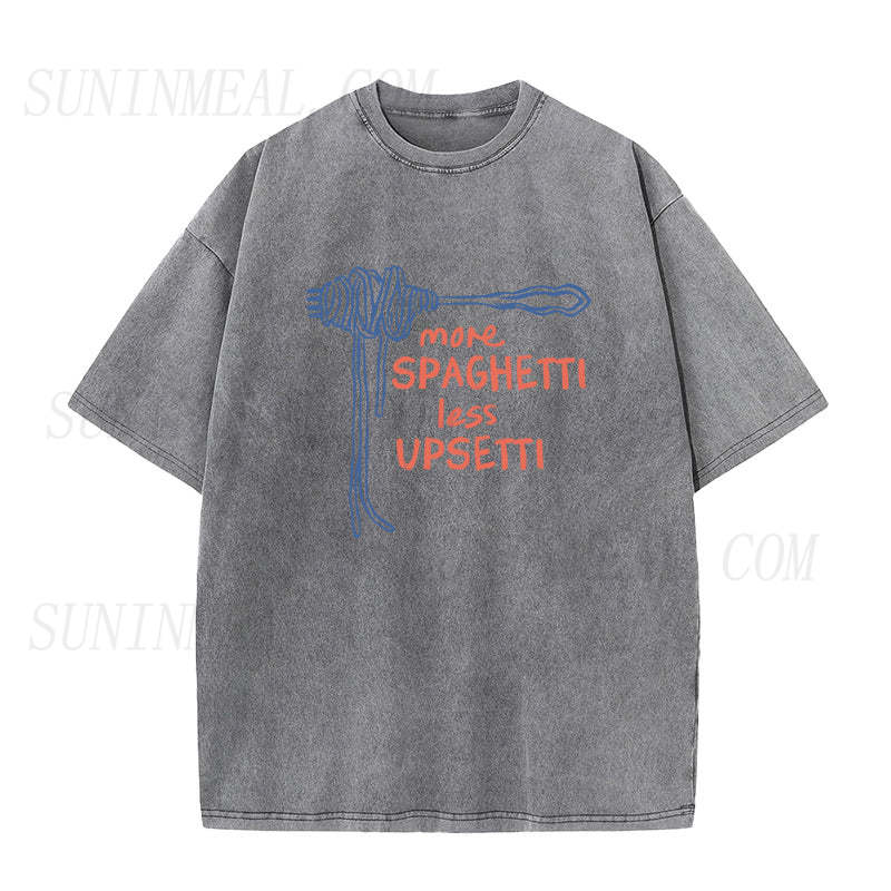 More Spaghetti Less Upsetti Unisex Tee