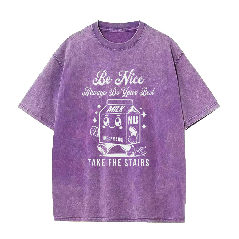 be nice always do your best Unisex Tee