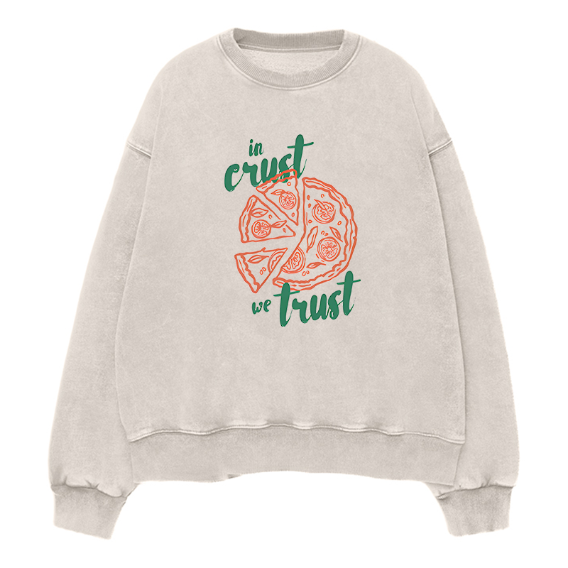 In Crust We Trust Unisex Crewneck Sweatshirt