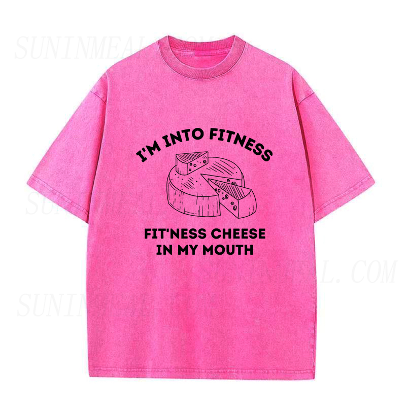 I'm Into Fitness Fitness Cheese in My Mouth Unisex Tee