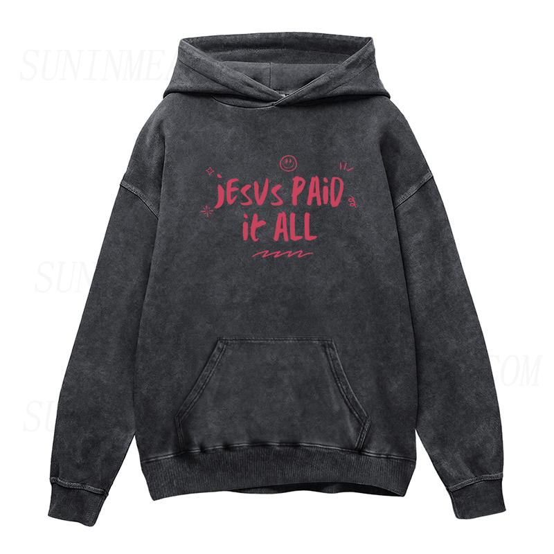 Jesus Paid It All Unisex Hoodie