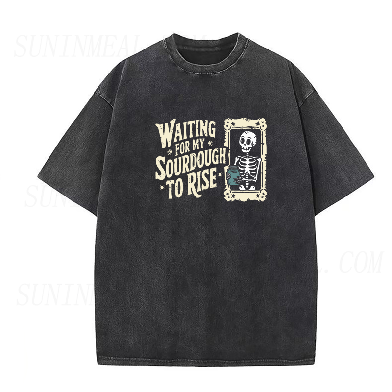 Waiting For My Sourdough To Rise Unisex Tee