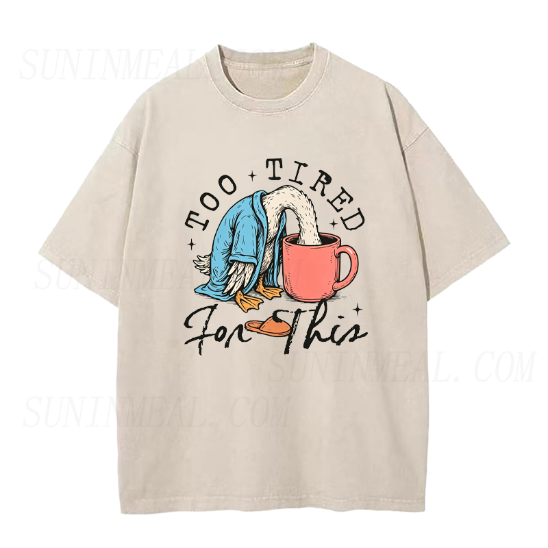 Too Tired for This Goose Coffee Unisex Tee