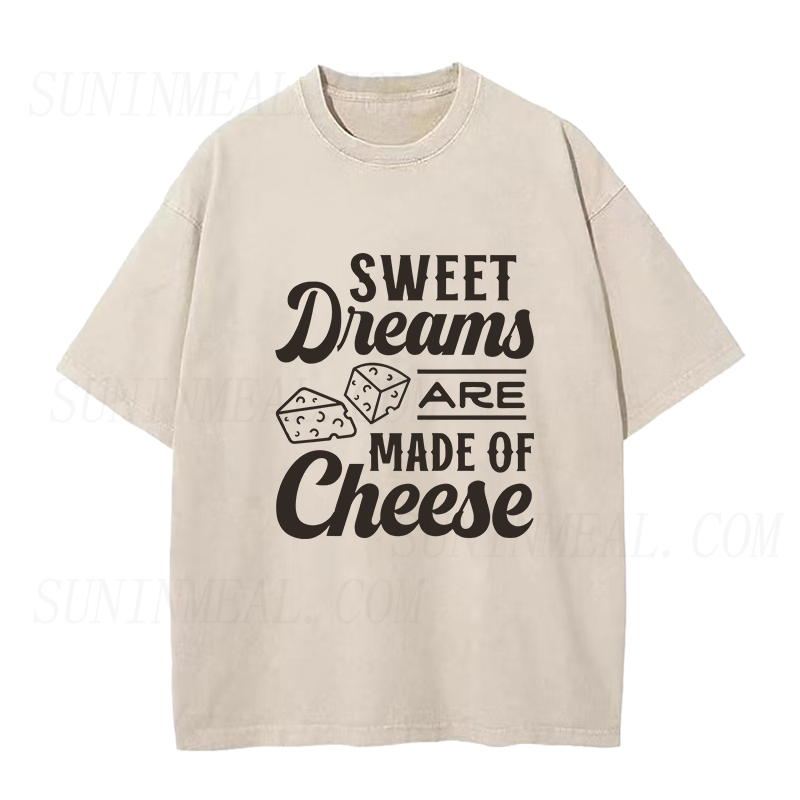 Sweet Dreams Are Made Of Cheese Unisex Tee