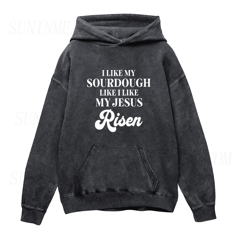 I like my Sourdough Unisex Hoodie