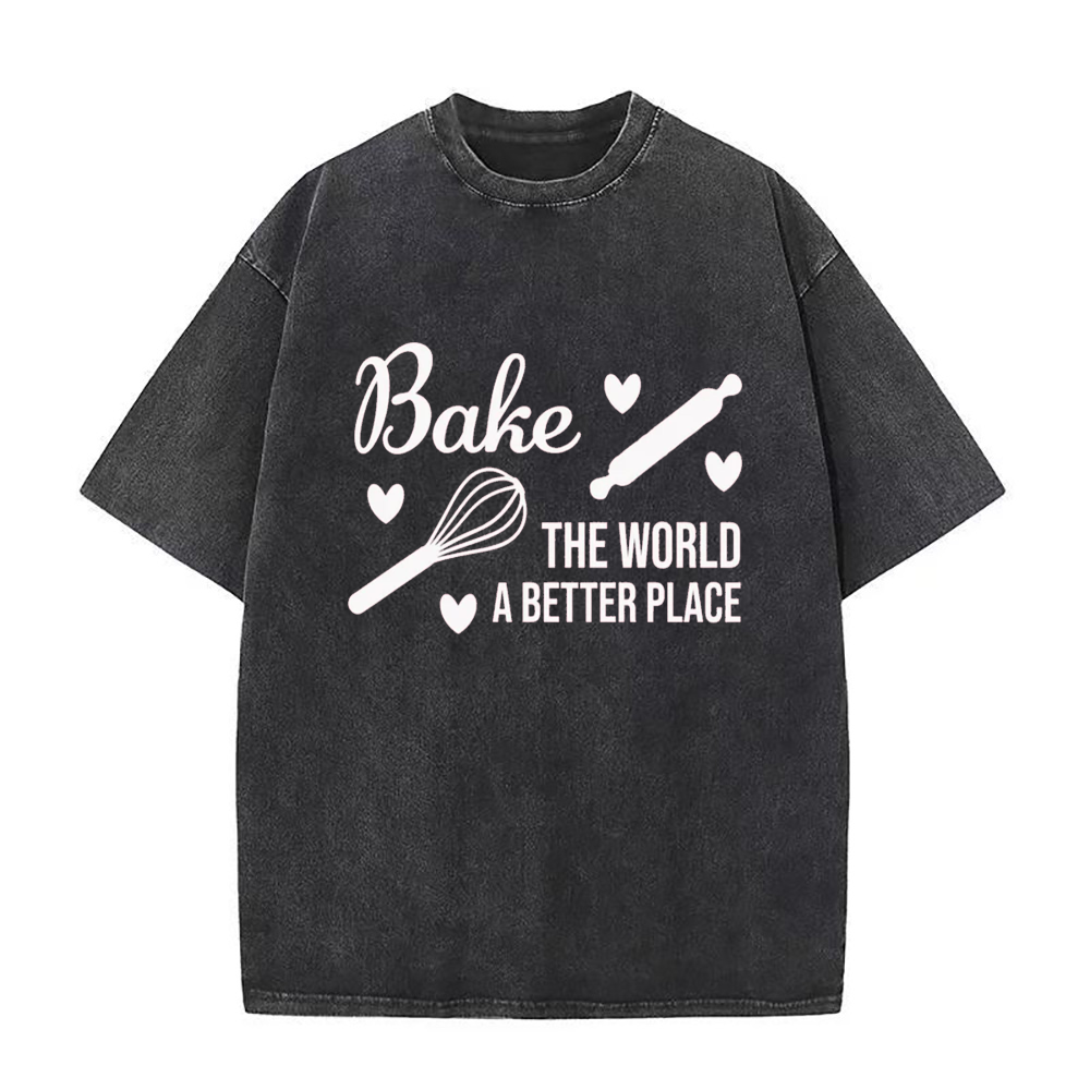 Bake The World A Better Place Unisex Tee