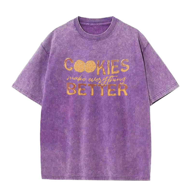 Cookies Make Everything Better Unisex Tee