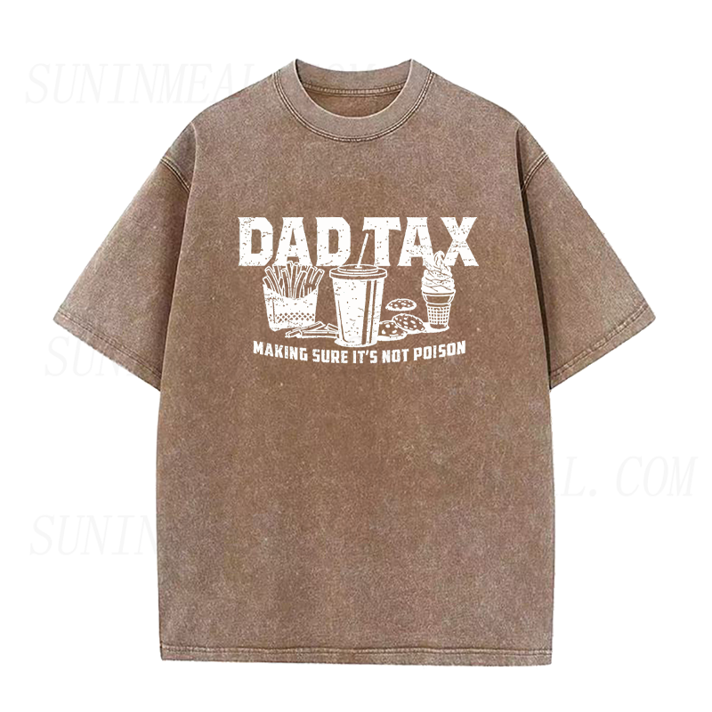 Dad Tax Making Sure It's Not Poison Unisex Tee