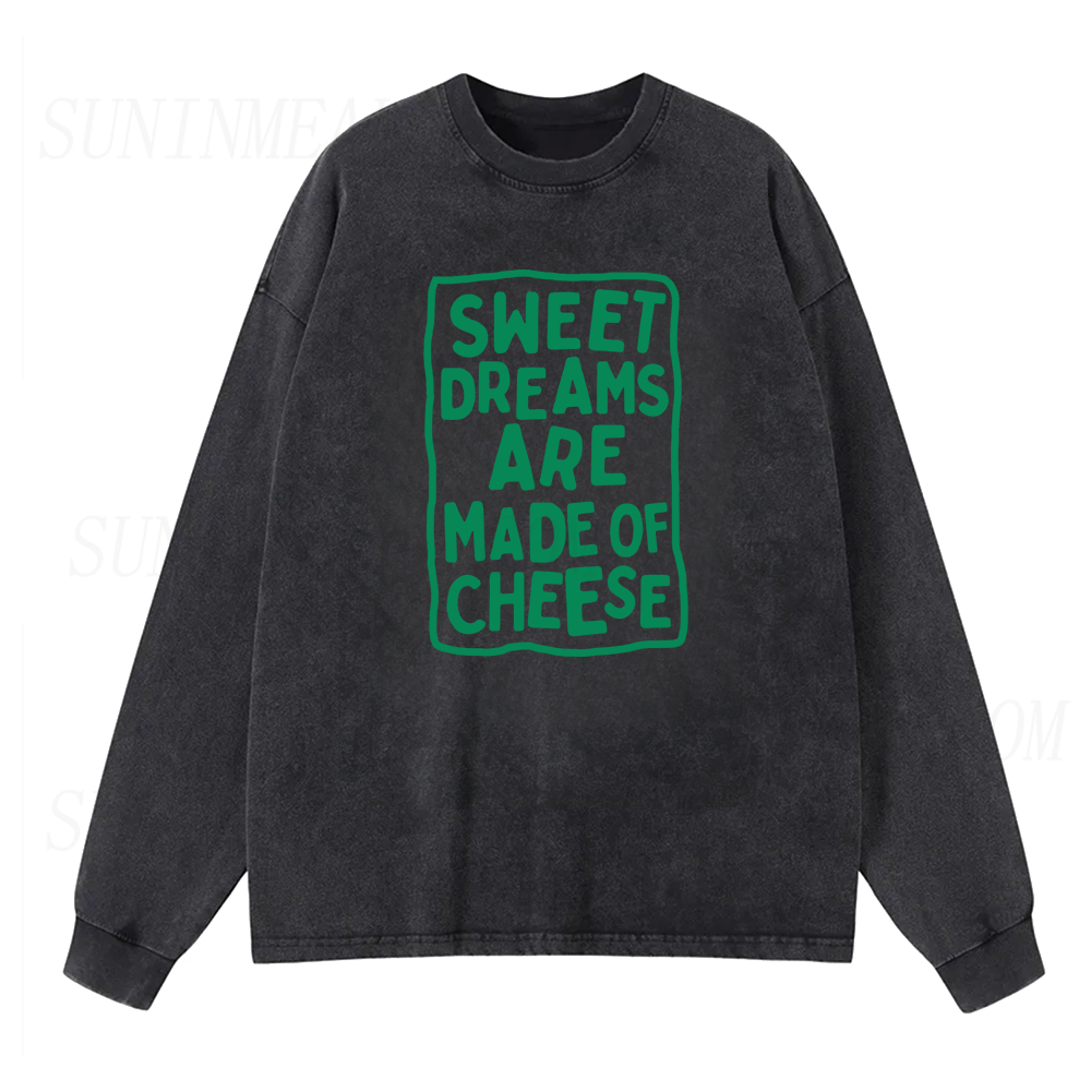 Sweet Dreams Are Made of Cheese Long Sleeve Unisex Tee
