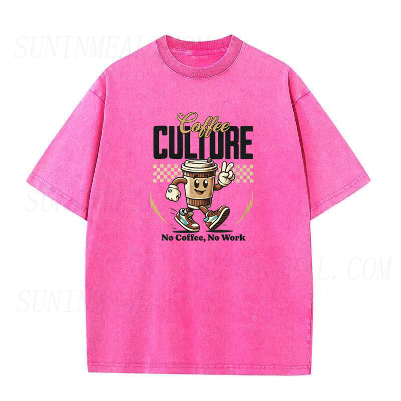 Coffee Culture No Coffee No Work Tee
