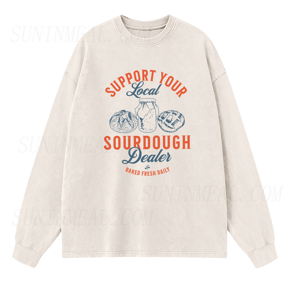Local Sourdough Dealer Baked Fresh Daily Long Sleeve Unisex Tee