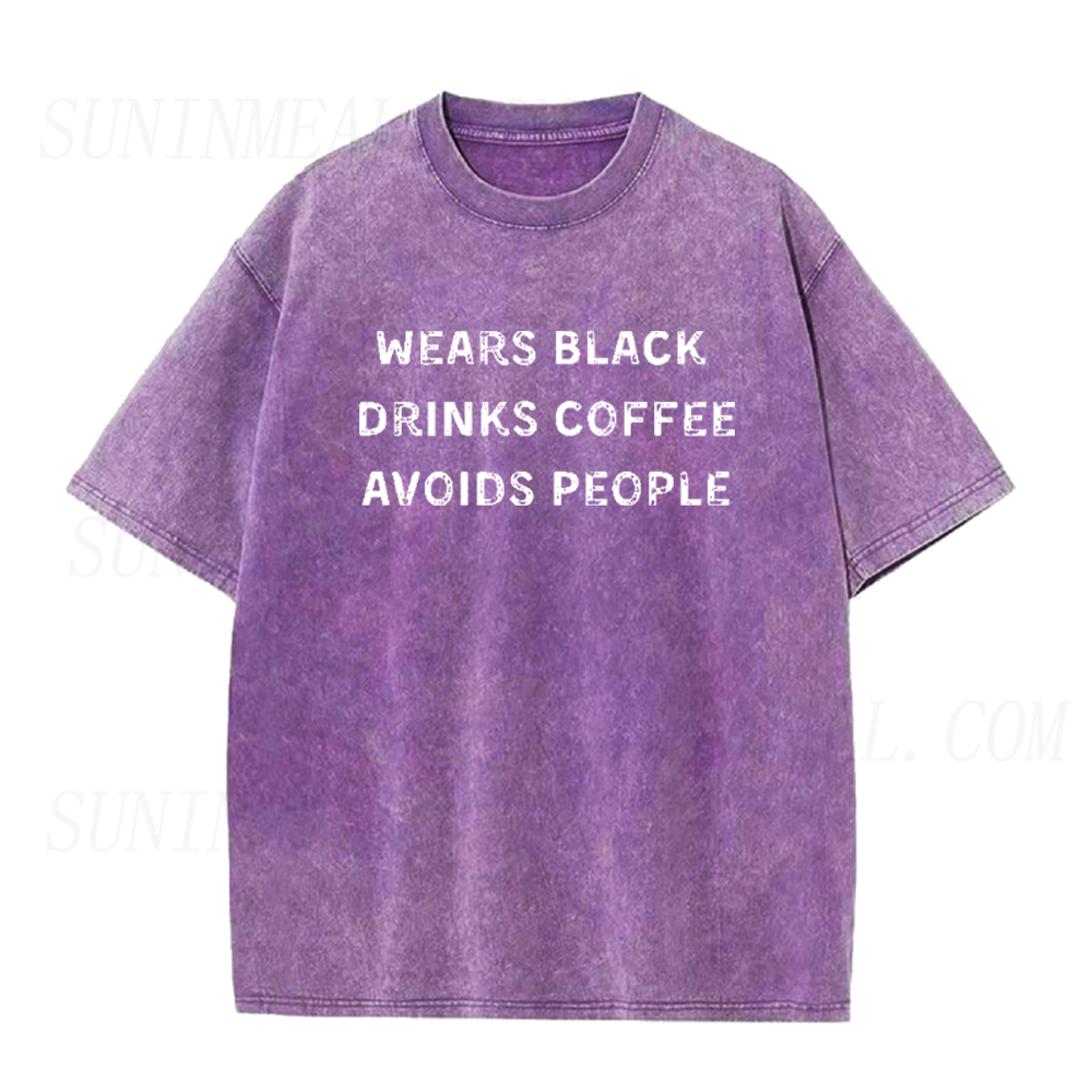 Wears Black Drinks Coffee Avoids People Unisex Tee