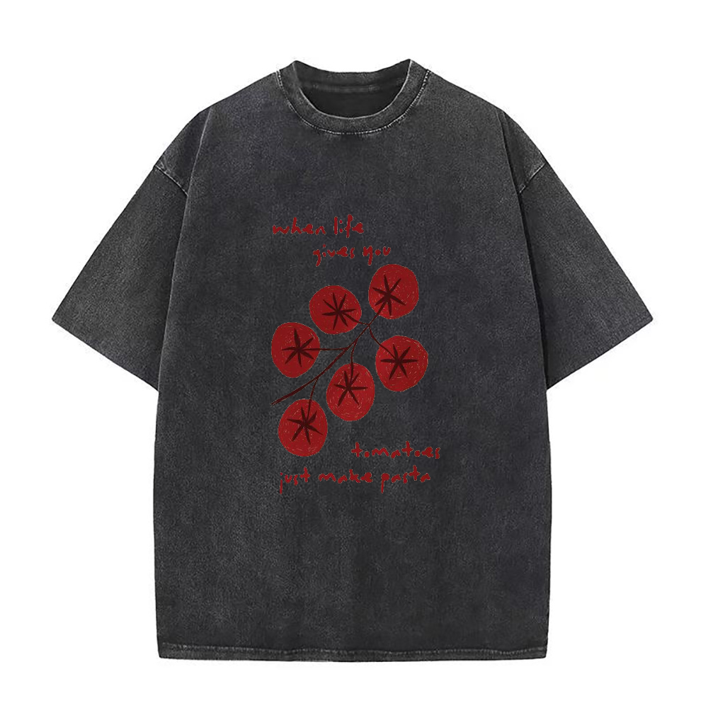 When Life Gives You Tomato Just Make Pasta Unisex Tee