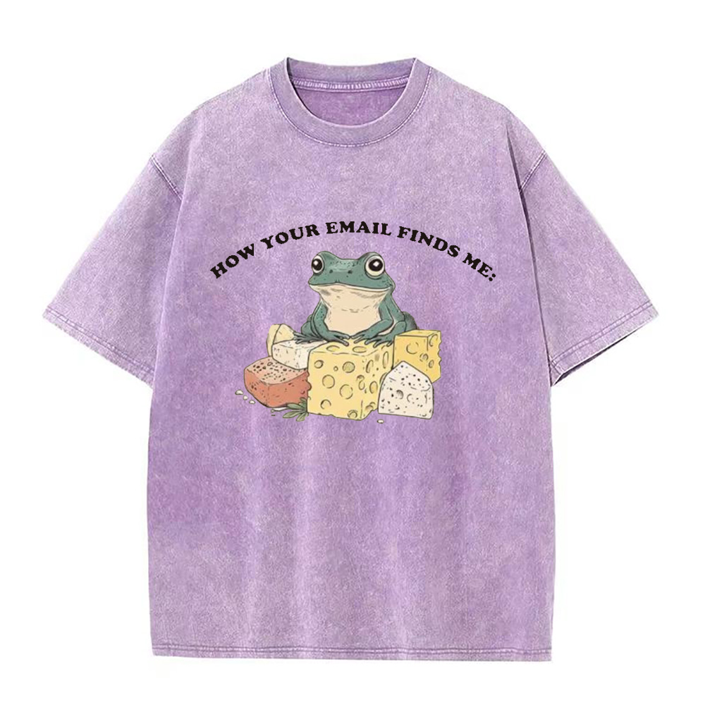 How Your Email Finds Me Unisex Tee