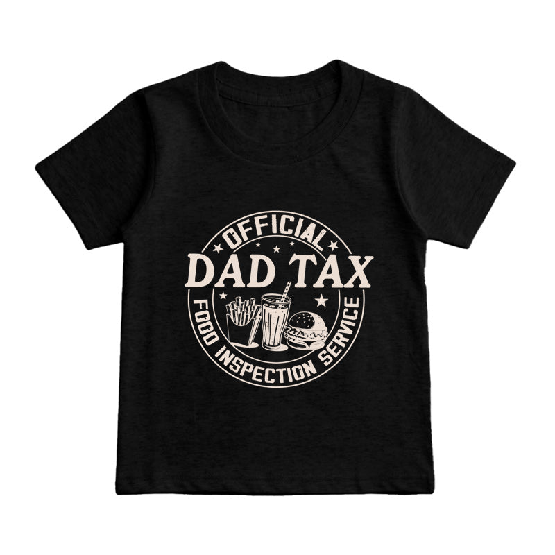Dad Tax Kids T-Shirt
