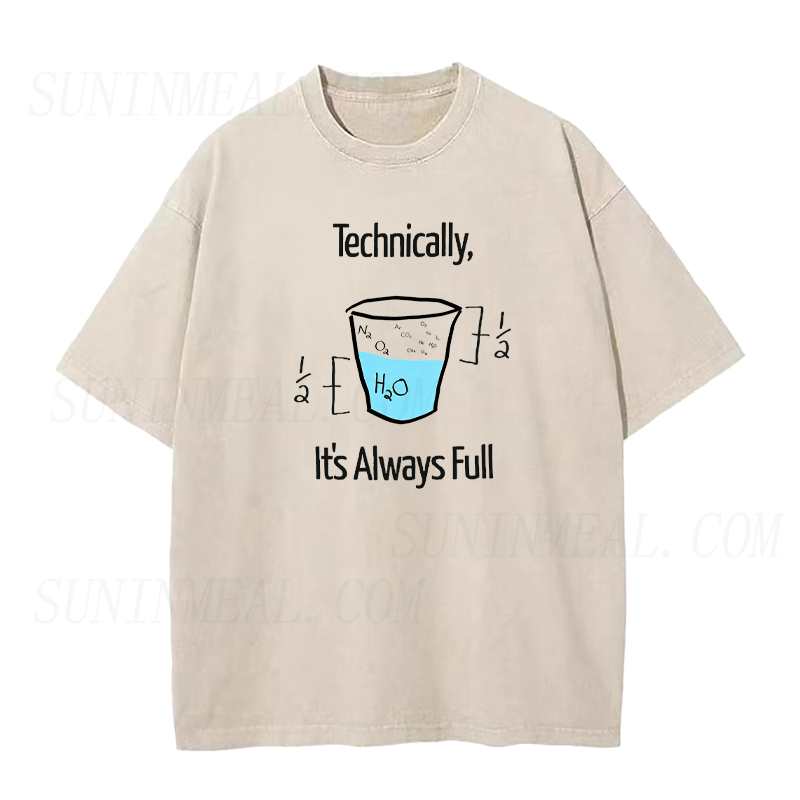 Technically It's Always Full Unisex Tee