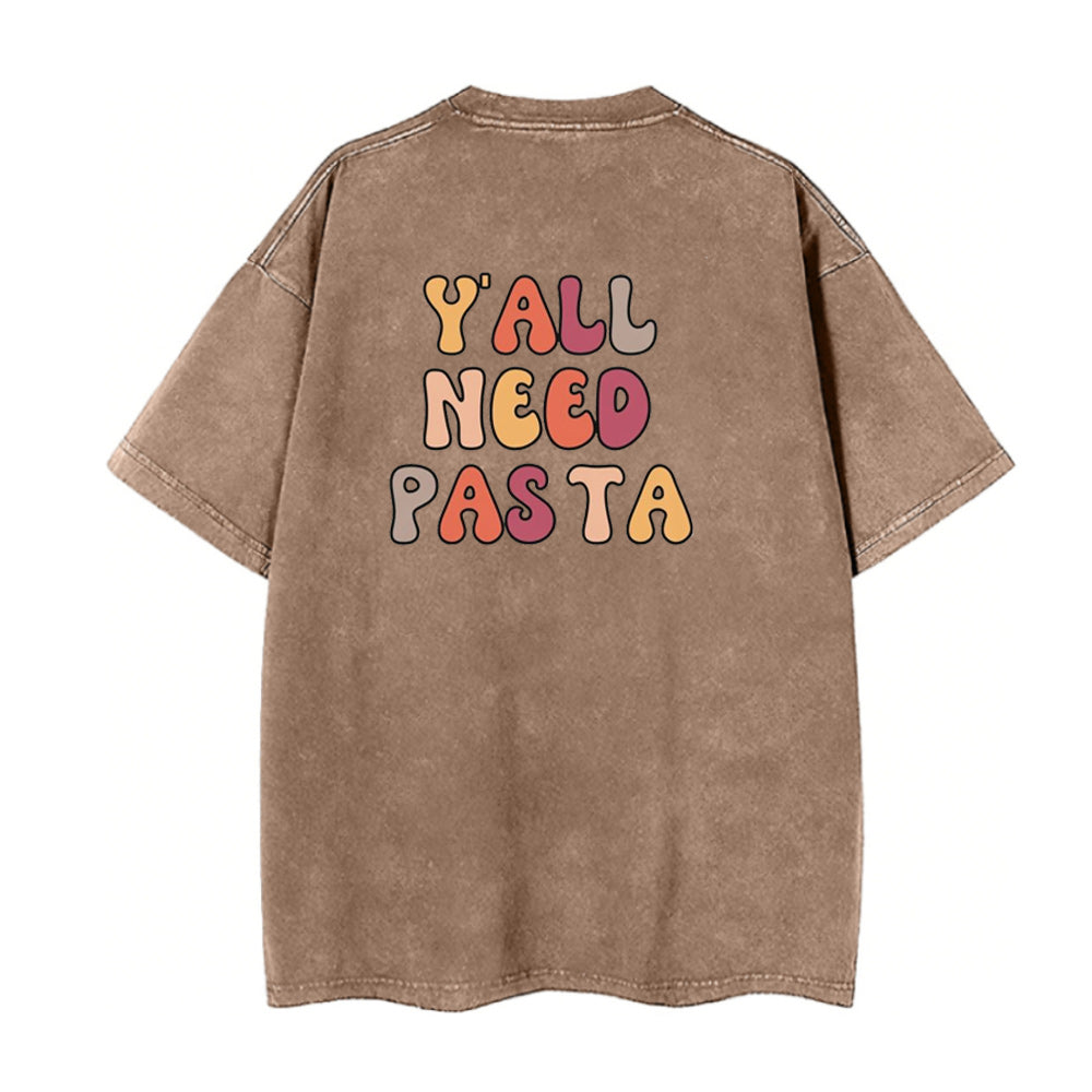 Y'all Need Pasta Unisex Tee