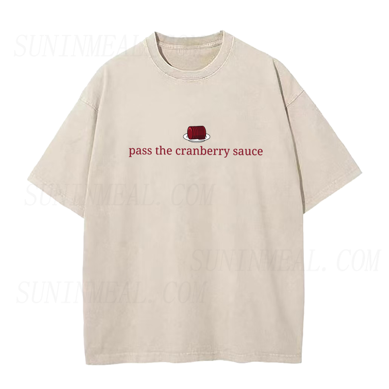 Pass The Cranberry Sauce Unisex Tee