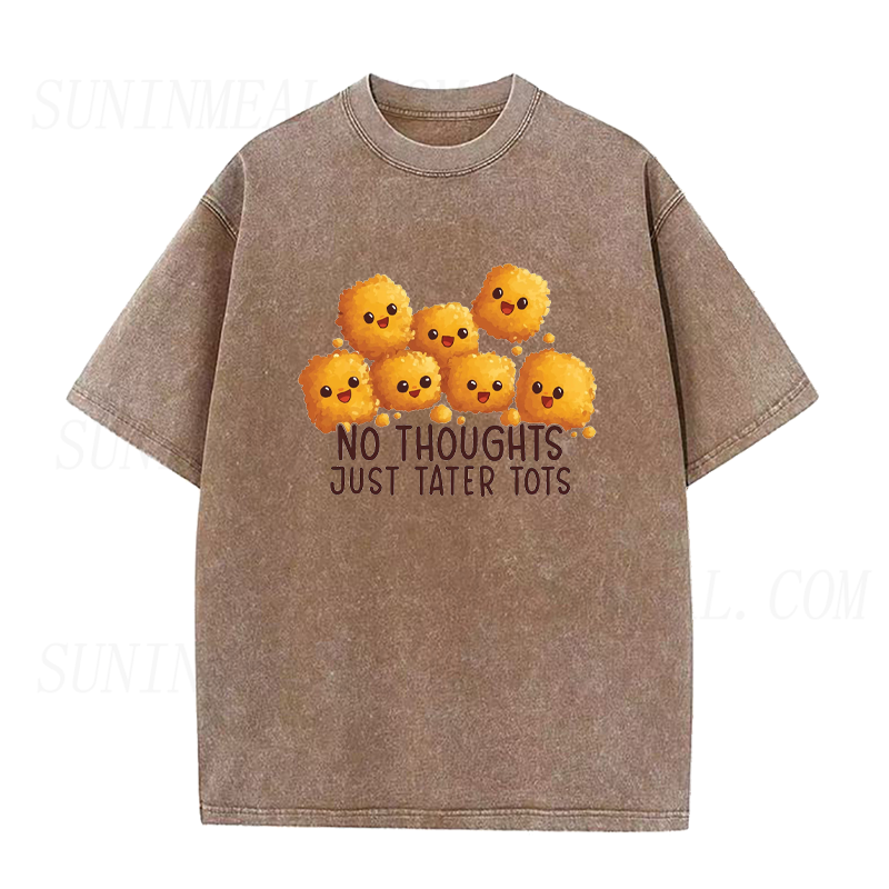 No Thoughts Just Tater Tots Unisex Tee