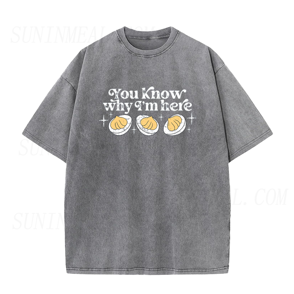You Know Why I'm Here Deviled Egg Unisex Tee