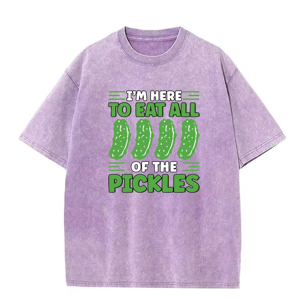I'm Here to Eat All The Pickles Unisex Tee