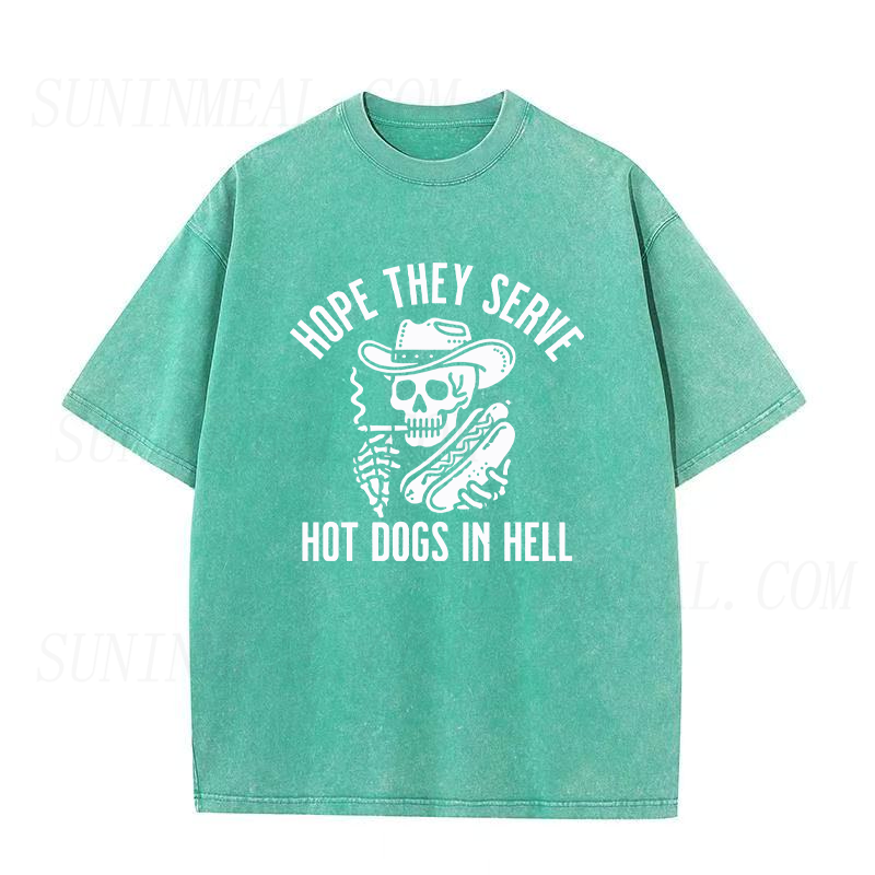 Hope They Serve Hot Dogs in Hell Unisex Tee