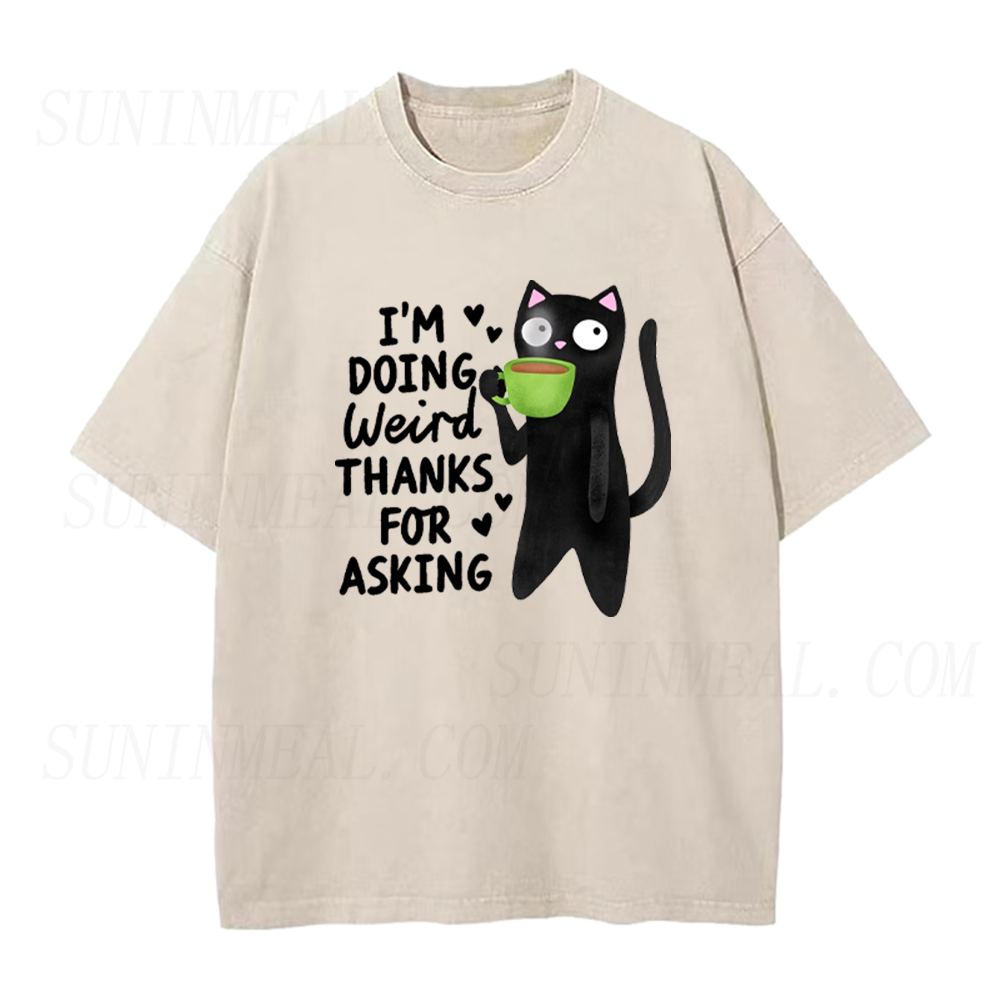 I'm Doing Weird Thanks For Asking Black Cat Coffee Unisex Tee