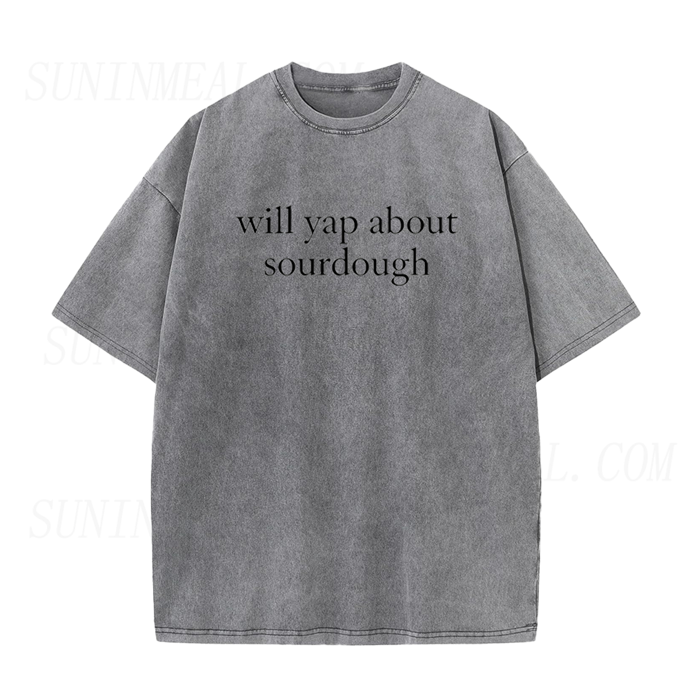 Will Yap About Sourdough Unisex Tee