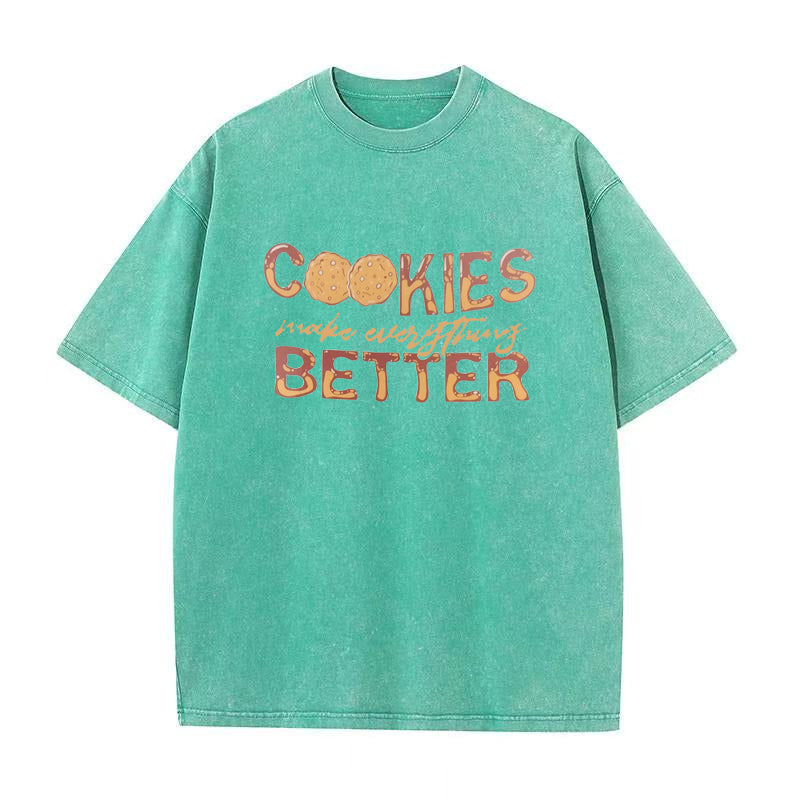 Cookies Make Everything Better Unisex Tee
