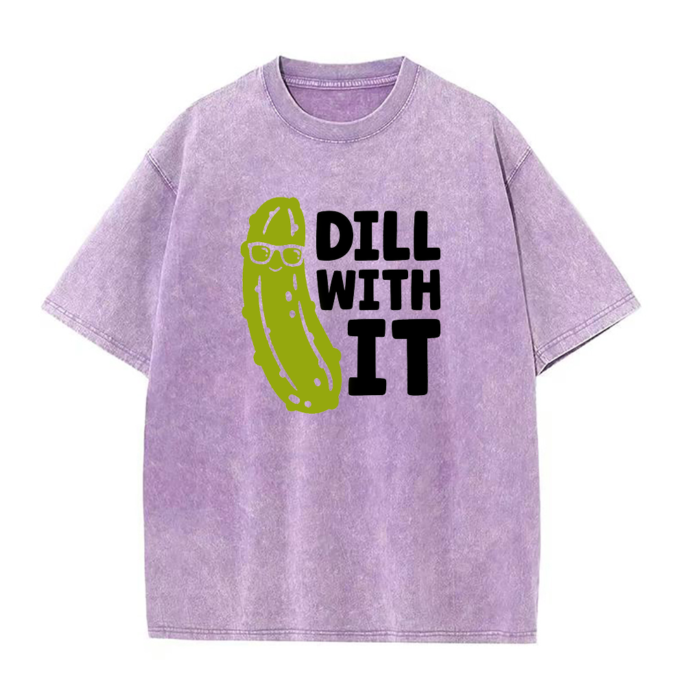 dill with it Unisex Tee
