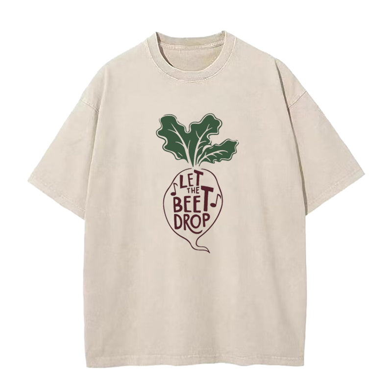 Let the Beet Drop Unisex Tee