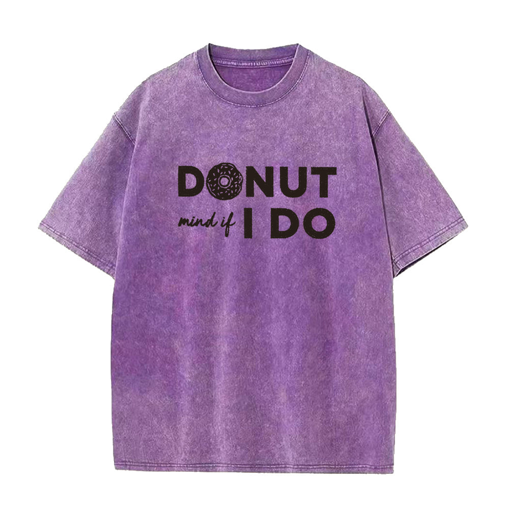 Donut Mind If I Do Unisex Tee