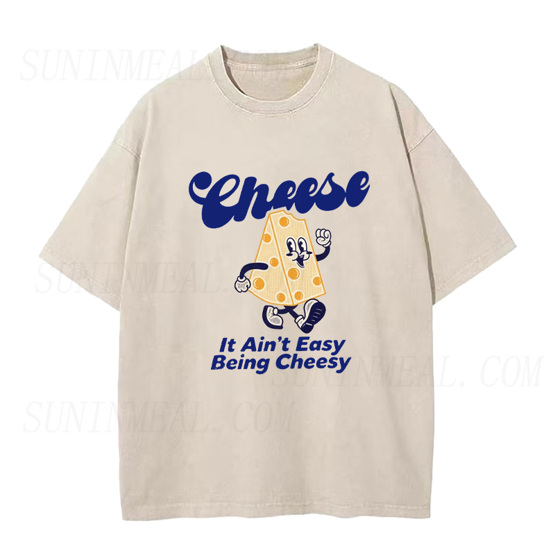 It Ain't Easy Being Cheesy Unisex Tee