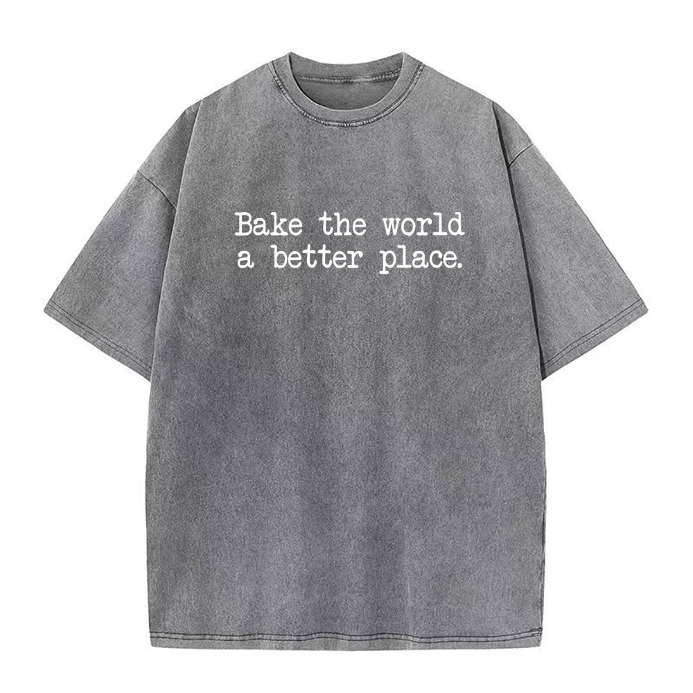 bake the world a better place Unisex Tee