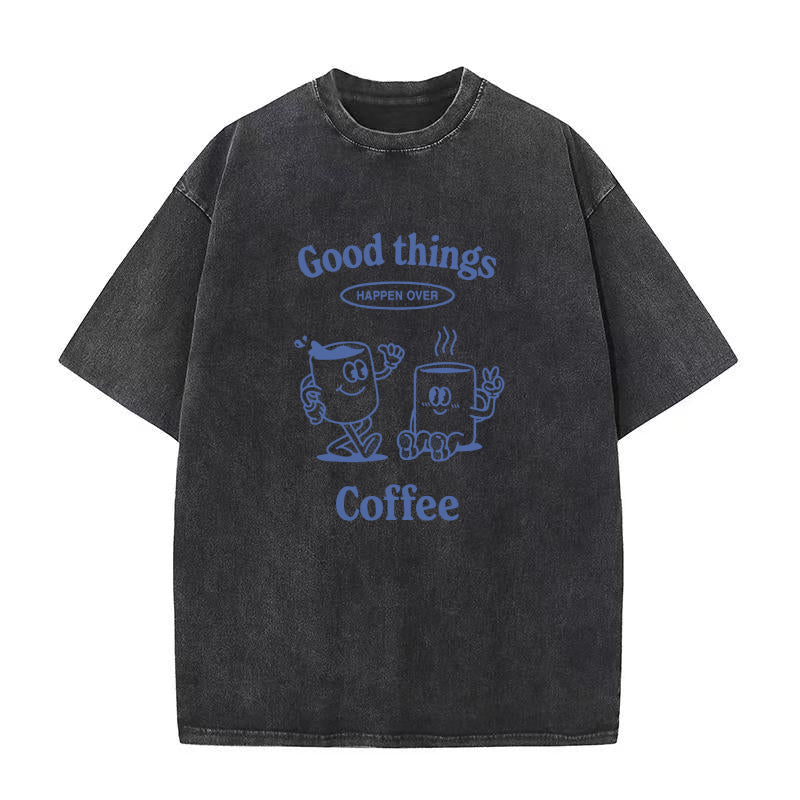 Good Things Happen Over Coffee Vibes Unisex Tee