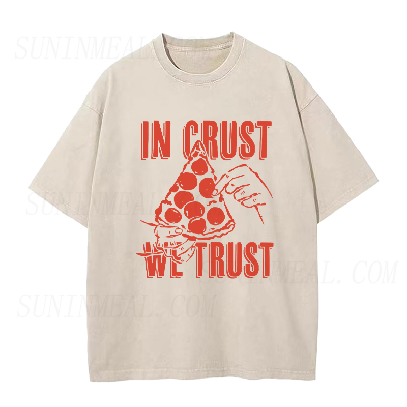 In Crust We Trust Pizza Unisex Tee