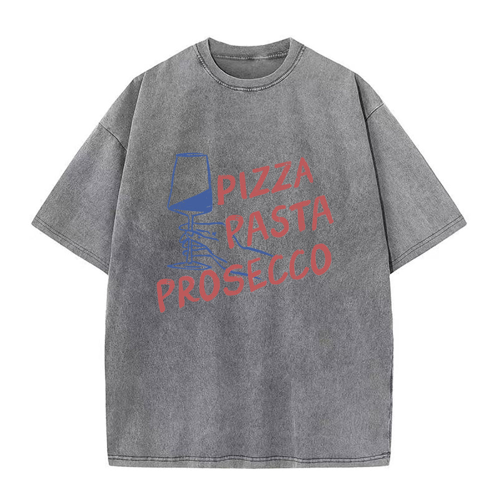Pizza Pasta Prosecco Unisex Tee