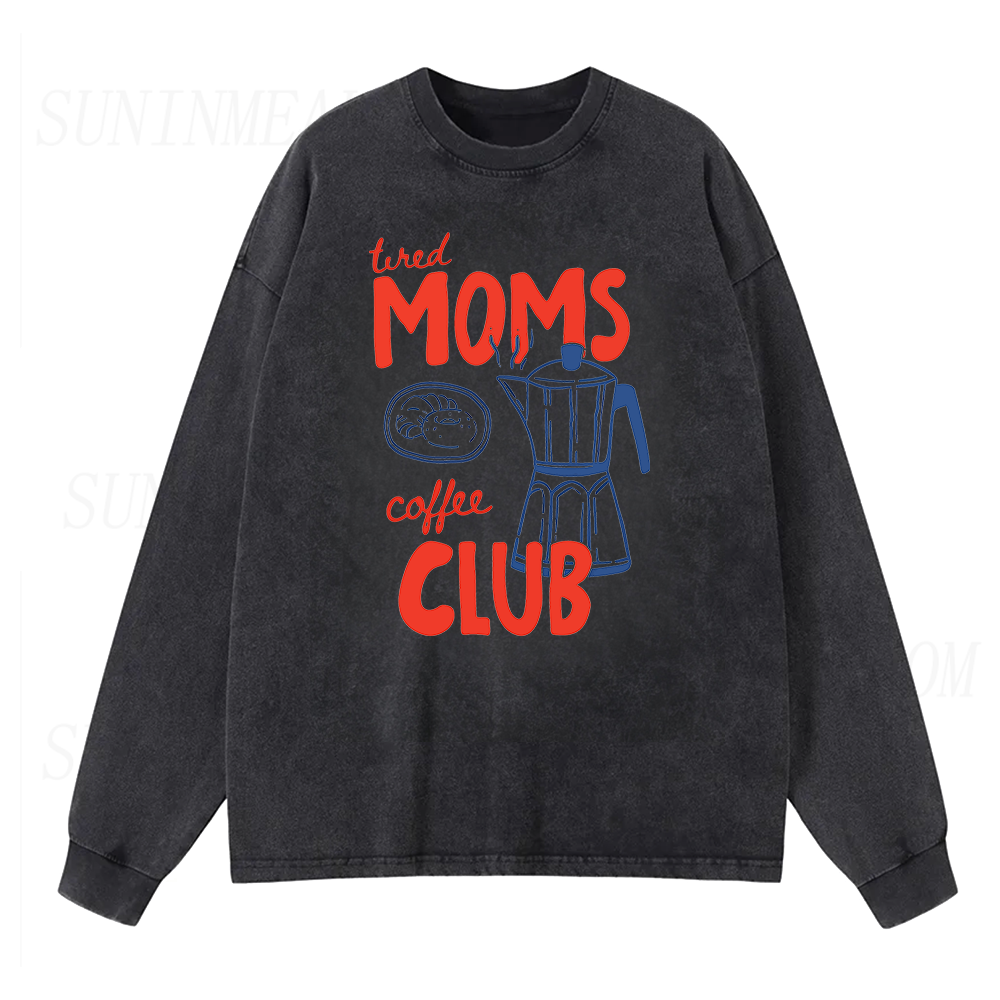 Tired Moms Coffee Club Long Sleeve Unisex Tee