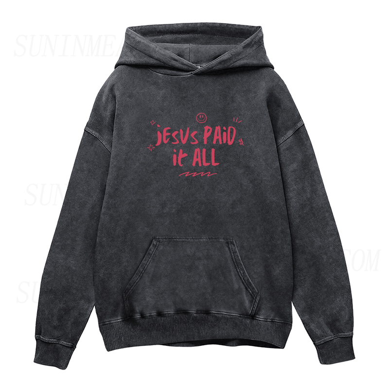 Jesus Paid It All Unisex Hoodie