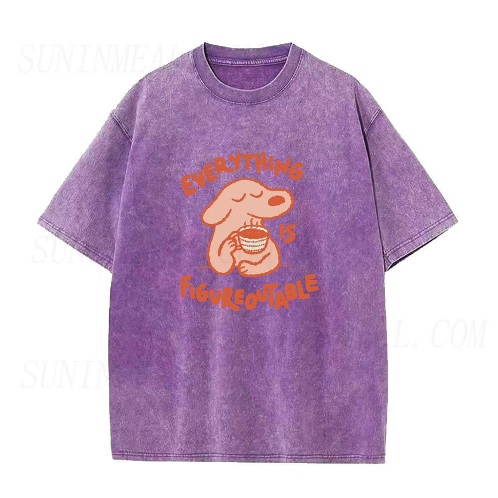Everything Is Figureoutable Unisex Tee